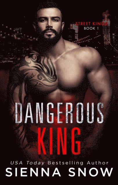 Sienna Snow - Dangerous King, E-bok