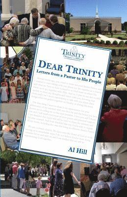 Al Hill - Dear Trinity: Letters from a Pastor to His People, Häftad