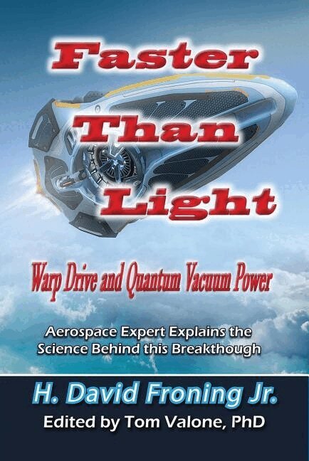 Jr. Froning, H. David, Tom Valone Phd, Tom Valone - Faster Than Light, Häftad
