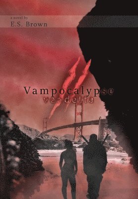 E S Brown - Vampocalypse II, Inbunden