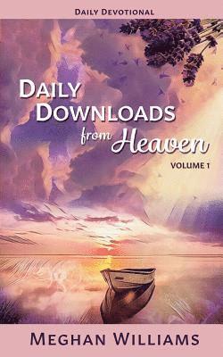 Meghan Williams - Daily Downloads from Heaven, Häftad
