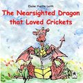 The Nearsighted Dragon that Loved Crickets
