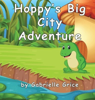 Gabrielle Grice - Hoppy's Big City Adventure, Inbunden. Tillgänglighet: Lägg i varukorg
