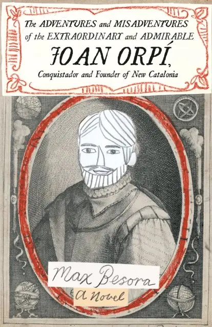 Max Besora - Adventures and Misadventures of the Extraordinary and Admirable Joan Orpi, Conquistador and Founder of New Catalonia, E-bok. Tillgänglighet: Lägg i varukorg