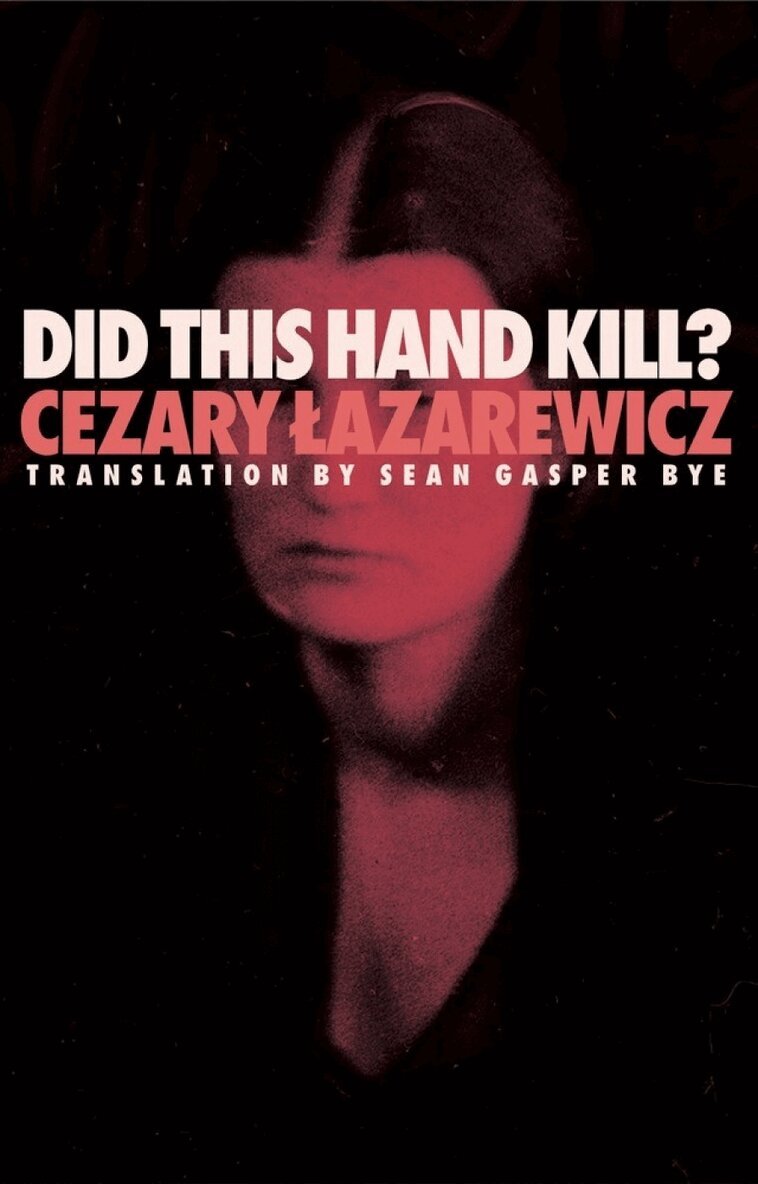 Cezary Lazarewicz - Did This Hand Kill?, Häftad