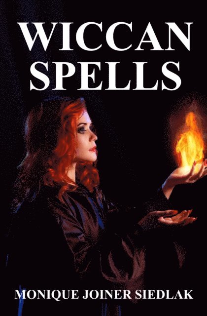 Monique Joiner Siedlak - Wiccan Spells, E-bok