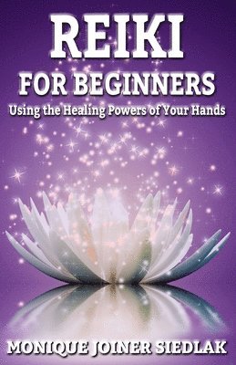Monique Joiner Siedlak - Reiki, Häftad