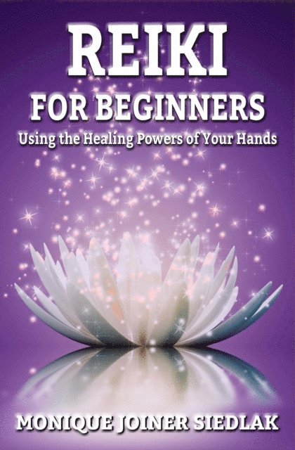 Monique Joiner Siedlak - Reiki for Beginners, E-bok