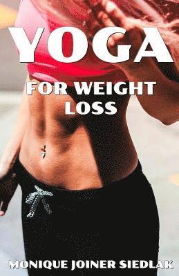 Monique Joiner Siedlak - Yoga for Weight Loss, Häftad