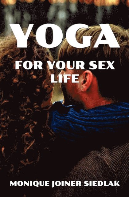 Yoga for Your Sex Life