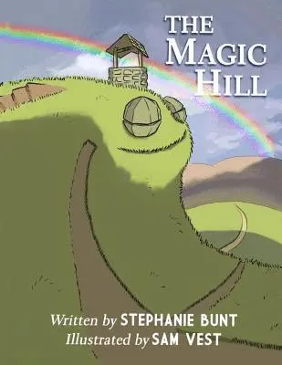 Stephanie Marie Bunt - The Magic Hill, Häftad. Tillgänglighet: Lägg i varukorg