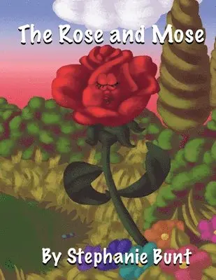 Stephanie Marie Bunt - Rose and Mose, Häftad. Tillgänglighet: Lägg i varukorg