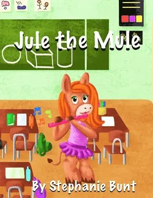 Stephanie Marie Bunt - Jule the Mule, Häftad. Tillgänglighet: Lägg i varukorg