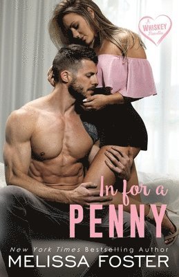 Melissa Foster - In for a Penny (A Whiskey Novella), Häftad