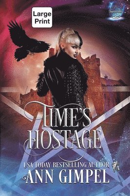 Ann Gimpel - Time's Hostage, Häftad. Tillgänglighet: Lägg i varukorg