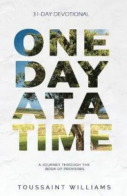 Toussaint Williams - One Day at a Time, Häftad. Tillgänglighet: Lägg i varukorg