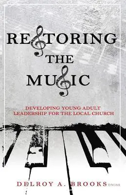 Delroy a Brooks - Restoring the Music, Häftad. Tillgänglighet: Lägg i varukorg