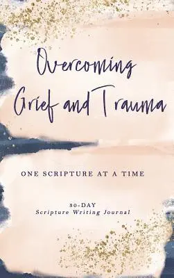 Athena C Shack - Overcoming Grief and Trauma, Inbunden. Tillgänglighet: Lägg i varukorg