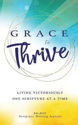 Athena C Shack - Grace to Thrive, Inbunden. Tillgänglighet: Lägg i varukorg