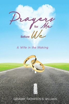 Jemece Gasaway, Monica Thompson, Latoyia Williams - Prayers for Me Before We, Häftad