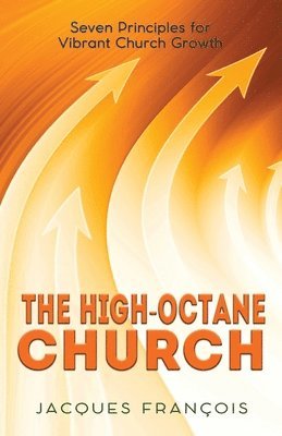 Jacques Francois - High-Octane Church, Häftad
