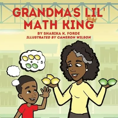 Sharika K Forde - Grandma's Lil' Math King, Häftad. Tillgänglighet: Lägg i varukorg