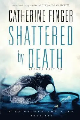 Catherine Finger - Shattered by Death: A Jo Oliver Thriller, Häftad. Tillgänglighet: Lägg i varukorg