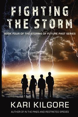Kari Kilgore - Fighting the Storm, Häftad