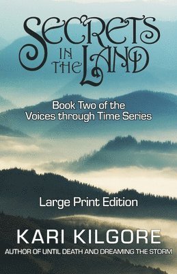 Kari Kilgore - Secrets in the Land, Häftad