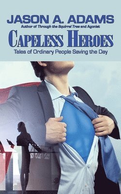 Jason a Adams - Capeless Heroes, Häftad