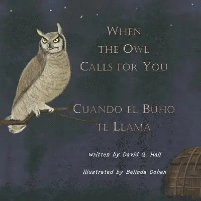 When the Owl Calls for You: Cuando el Búho Te Llama, Häftad. Tillgänglighet: Lägg i varukorg