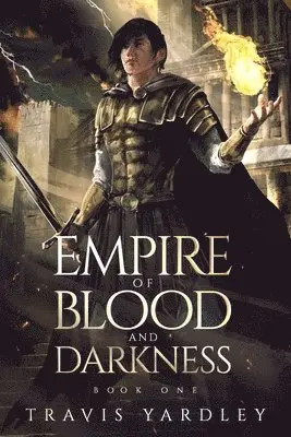Travis Yardley - Empire of Blood and Darkness, Häftad. Tillgänglighet: Lägg i varukorg