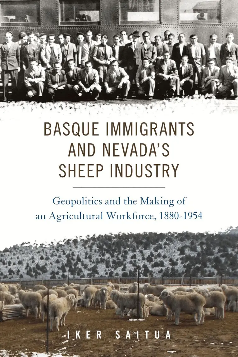 Iker Saitua - Basque Immigrants and Nevada's Sheep Industry, Inbunden. Tillgänglighet: Tillfälligt slut