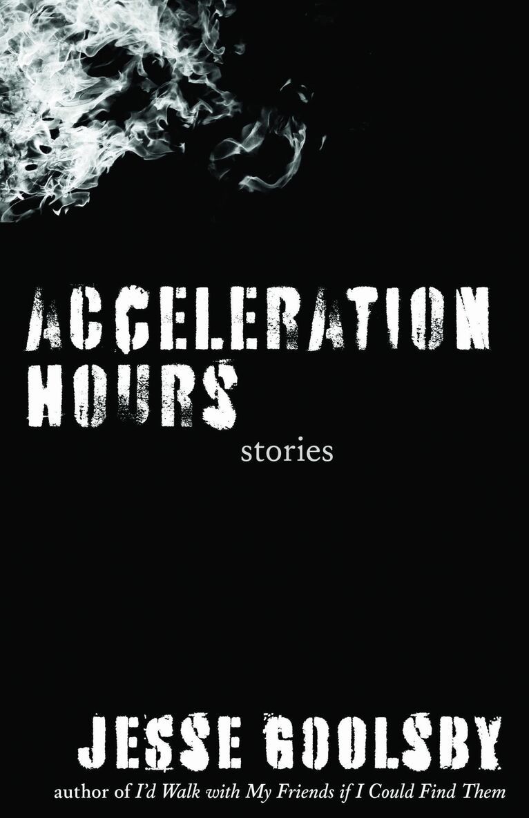 Jesse Goolsby - Acceleration Hours, Inbunden. Tillgänglighet: Tillfälligt slut