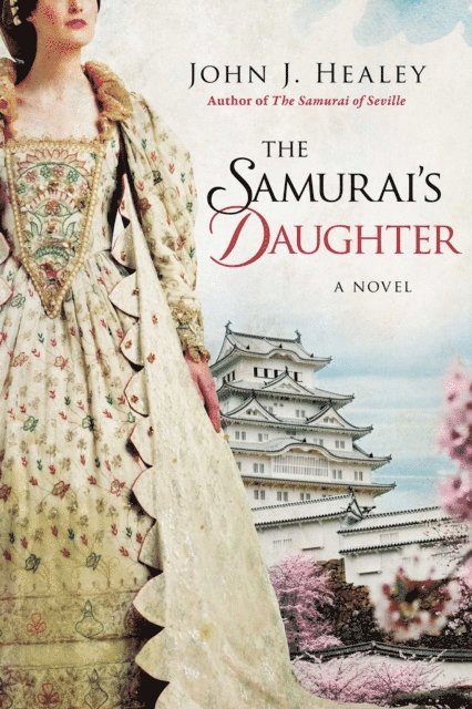 John J. Healey - Samurai's Daughter, E-bok