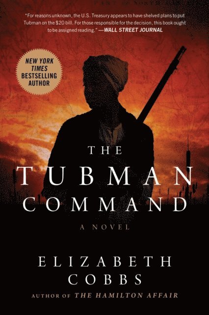 Elizabeth Cobbs - Tubman Command, E-bok