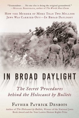 Father Patrick Desbois - In Broad Daylight, Häftad