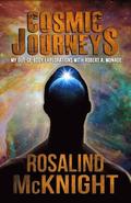 Cosmic Journeys: My Out-Of-Body Explorations with Robert A. Monroe