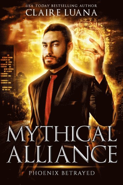 Claire Luana - Phoenix Betrayed: An Urban Fantasy Adventure, E-bok