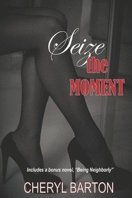 Seize the Moment