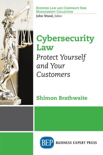 Shimon Brathwaite - Cybersecurity Law, E-bok