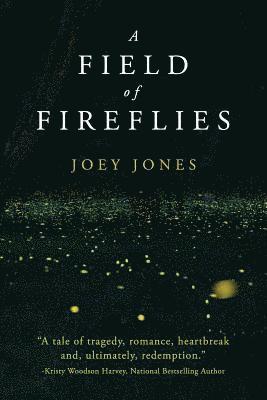 Joey Jones - Field of Fireflies, Häftad