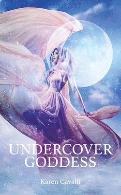 Karen Cavalli - Undercover Goddess, Häftad. Tillgänglighet: Lägg i varukorg
