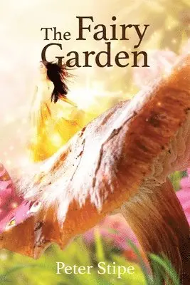 Peter Stipe - Fairy Garden, Häftad. Tillgänglighet: Lägg i varukorg