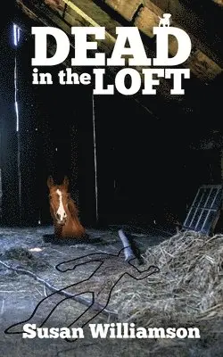 Susan Williamson - Dead in the Loft, Häftad. Tillgänglighet: Lägg i varukorg