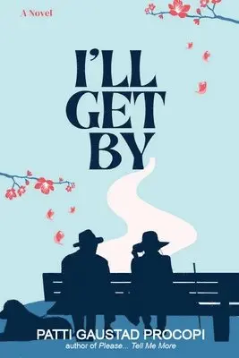 Patti Gaustad Procopi - I'll Get By, Häftad. Tillgänglighet: Lägg i varukorg