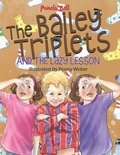 Bailey Triplets and the Lazy Lesson