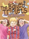 The Bailey Triplets and the Lazy Lesson