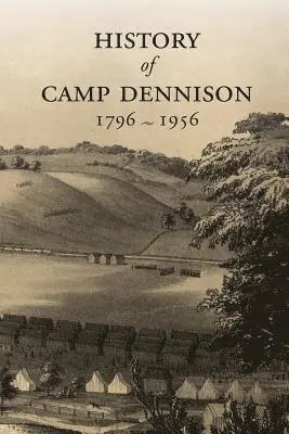 Mary Rahn Sloane - History of Camp Dennison 1796-1956, Häftad. Tillgänglighet: Lägg i varukorg