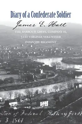 James E Hall, Ruth Woods Dayton - Diary of a Confederate Soldier, Häftad. Tillgänglighet: Lägg i varukorg
